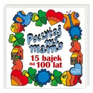 Powieści i opowiadania - Nasza Księgarnia Poczytaj mi, mamo. 15 bajek na 100 lat LIT-41360 - miniaturka - grafika 1