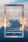 E-booki - religia i ezoteryka - Szkoła Charyzmatów - miniaturka - grafika 1