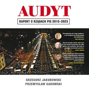 Audyt. Raport o Rządach PiS 2015-2023 - audiobook - Audiobooki - biografie - miniaturka - grafika 1