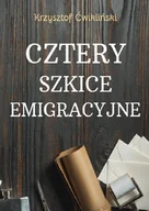 Biografie i autobiografie - Cztery szkice emigracyjne - miniaturka - grafika 1