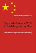 Ekonomia - Wpływ członkostwa w WTO na handel zagraniczny Chin. Implikacje dla gospodarki światowej - miniaturka - grafika 1
