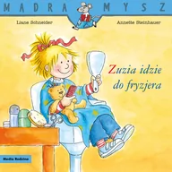 Powieści i opowiadania - Media Rodzina Mądra Mysz. Zuzia idzie do fryzjera Liane Schneider, Annette Steinhauer - miniaturka - grafika 1
