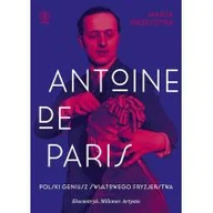 Biografie i autobiografie - Antoine de Paris - miniaturka - grafika 1