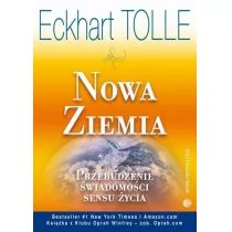 Medium Nowa Ziemia. Przebudzenie świadomości sensu życia - Eckhart Tolle - Psychologia - miniaturka - grafika 1