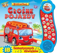 Baśnie, bajki, legendy - Olesiejuk Sp. z o.o. praca zbiorowa Posłuchaj. Głośne pojazdy - miniaturka - grafika 1
