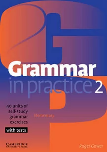 Cambridge University Press Grammar in Practice 2 - Roger Gower - Lektury gimnazjum - miniaturka - grafika 1