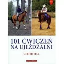 Hill Cherry 101 ćwiczeń na ujeżdżalni - Poradniki hobbystyczne - miniaturka - grafika 1