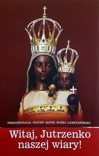 Witaj Jutrzenko naszej wiary - Religia i religioznawstwo - miniaturka - grafika 1