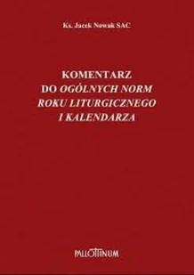 Komentarz do ogólnych norm roku liturgicznego - Religia i religioznawstwo - miniaturka - grafika 1