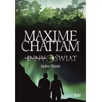 Sonia Draga Jądro ziemi. Inny świat - Maxime Chattam - Horror, fantastyka grozy - miniaturka - grafika 1
