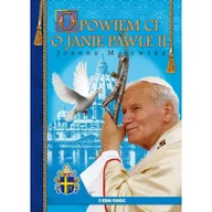 Religia i religioznawstwo - Siedmioróg Opowiem Ci o Janie Pawle II - miniaturka - grafika 1