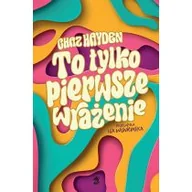 Literatura obyczajowa - To tylko pierwsze wrażenie - miniaturka - grafika 1