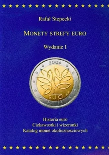 Rafał Stepecki Monety strefy euro - odbierz ZA DARMO w jednej z ponad 30 księgarń! - Ekonomia - miniaturka - grafika 1