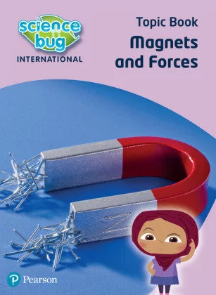 Pearson Science Bug: Magnets and forces Topic Book