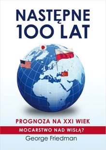 Następne 100 lat. Prognoza na XXI wiek - Podręczniki dla szkół wyższych - miniaturka - grafika 1