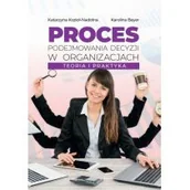 Zarządzanie - Proces podejmowania decyzji w organizacjach - miniaturka - grafika 1