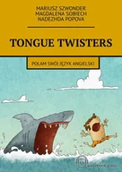 E-booki - kultura i sztuka - Tongue twisters. Połam swój język angielski - miniaturka - grafika 1