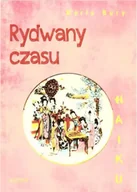 Poezja - Haiku. Rydwany czasu - Maria Bury - miniaturka - grafika 1