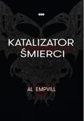 Horror, fantastyka grozy - Katalizator śmierci - miniaturka - grafika 1