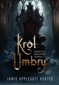 Fantasy - Król Umbry. Przeklęte królestwo Vinculi. Tom 1 - Jamie Hunter Applegate - książka - miniaturka - grafika 1