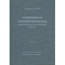 Nowik Grzegorz Odrodzenie Rzeczypospolitej w my$77li politycznej Józefa Piłsudskiego 1918-1922. Czę$78ć I - Polityka i politologia - miniaturka - grafika 1