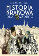Biografie i autobiografie - Historia Krakowa Dla Każdego Jan M Małecki - miniaturka - grafika 1