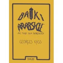 Bajki arabskie nie tylko dla dorosłych - Kass Georges - Powieści - miniaturka - grafika 1
