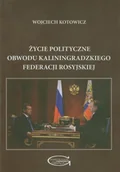 Polityka i politologia - Życie polityczne obwodu Kaliningradzkiego Federacji Rosyjskiej - miniaturka - grafika 1