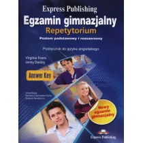 Express Publishing Egzamin Gimnazjalny Repetytorium Klucz, Zakres podstawowy i rozszerzony. Klasa 3 Gimnazjum Język angielski - Virginia Evans, Jenny Dooley