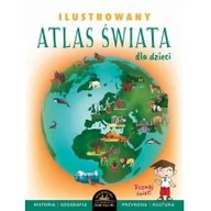 Książki edukacyjne - Ilustrowany atlas Świata dla dzieci Praca zbiorowa - miniaturka - grafika 1