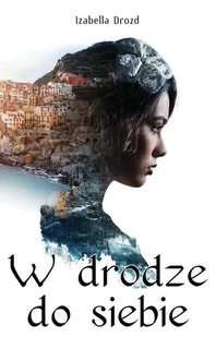 W drodze do siebie - Thrillery - miniaturka - grafika 1