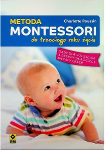 Metoda Montessori do trzeciego roku życia. Rady dla rodziców i zabawy dla dzieci na cały dzień - Pedagogika i dydaktyka - miniaturka - grafika 3