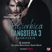 Audiobooki - romanse - Sacrificio. Pasierbica gangstera. Tom 3 - miniaturka - grafika 1