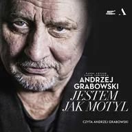 Audiobooki - biografie - Andrzej Grabowski. Jestem jak motyl - miniaturka - grafika 1