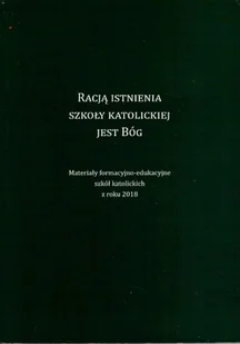 Racją istnienia szkoły katolickiej jest Bóg - Religia i religioznawstwo - miniaturka - grafika 1