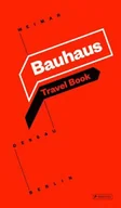 Obcojęzyczne książki popularnonaukowe - DORLING KINDERSLEY BOOK LIMITED BAUHAUS TRAVEL BOOK WEIMAR DESSAU BERLIN - miniaturka - grafika 1
