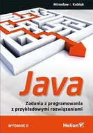 E-booki - informatyka - Java. Zadania z programowania z przykładowymi rozwiązaniami - miniaturka - grafika 1