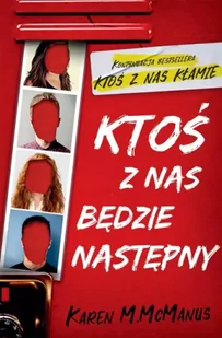 Ktoś Z Nas Będzie Następny Karen Mcmanus - Moda i Uroda OUTLET - miniaturka - grafika 1