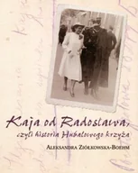 Biografie i autobiografie - Kaja od Radosława - miniaturka - grafika 1