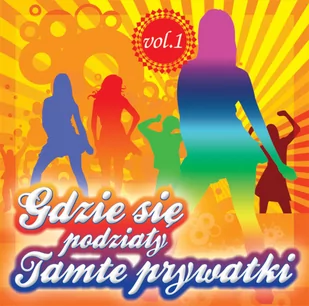 Wydawnictwo Folk Gdzie się podziały tamte prywatki vol. 1 CD - Disco - miniaturka - grafika 1