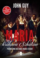E-booki - biografie - Maria królowa Szkotów. Prawdziwa historia Marii Stuart - miniaturka - grafika 1