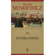 Henryk Sienkiewicz Na polu chwały LITK0677 - Proza - miniaturka - grafika 1