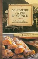 Książki kucharskie - Bałkańskie zapiski kuchenne - miniaturka - grafika 1