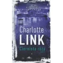 Charlotte Link Ciernista róża Część 2 Kolekcja Bestselery kryminalne Tom 3 - Kryminały Charlotte Link Ciernista róża Część 2 Kolekcja Bestselery kryminalne Tom 3 - Kryminały - miniaturka - grafika 1