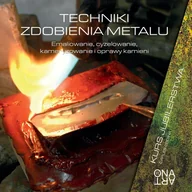 Technika - Kurs jubilerstwa. Techniki zdobienia metalu. Emaliowanie, cyzelowanie, kameryzowanie i oprawy kamieni. - miniaturka - grafika 1
