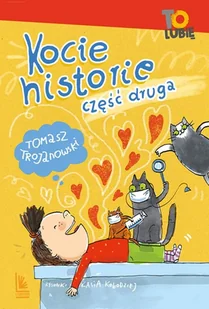 Tomasz Trojanowski Kocie historie część II - Baśnie, bajki, legendy - miniaturka - grafika 1