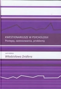 Kwestionariusze w psychologii. Postępy, zastosowania, problemy - Pedagogika i dydaktyka - miniaturka - grafika 1