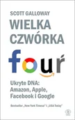 E-booki - literatura faktu - Wielka czwórka. Ukryte DNA: Amazon, Apple, Facebook i Google - miniaturka - grafika 1