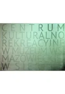 Felietony i reportaże - Centrum kulturalno rekreacyjne w Muzeum Wsi Mazowieckiej w Sierpcu - miniaturka - grafika 1