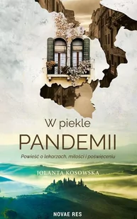 W Piekle Pandemii Jolanta Kosowska - Opowiadania - miniaturka - grafika 1